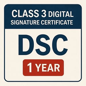 Class 3 Digital Signature Certificate DSC Price 1 Year